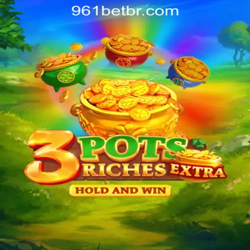 Exploring the World of 3potsExtra: The Premier Game in 961Bet Oficial Slots Brasil
