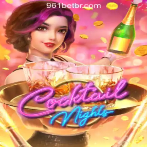 Exploring the Vibrant World of CocktailNights at 961Bet Oficial Slots Brasil #1