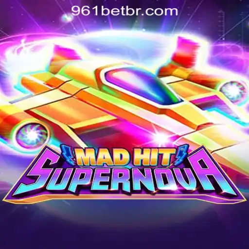 MadHitSupernova: Exploring the Thrilling World of 961Bet Oficial Slots Brasil #1