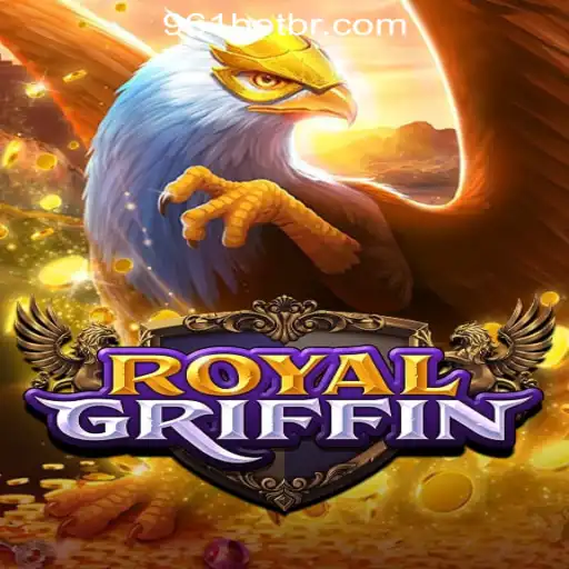 Embark on a Mystical Adventure with RoyalGriffin: The Premier Slot Game at 961Bet Oficial Slots Brasil