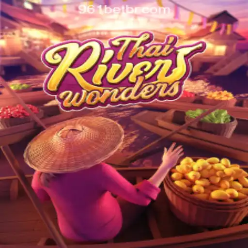 Explore the Excitement of ThaiRiverWonders with 961Bet Oficial Slots Brasil #1